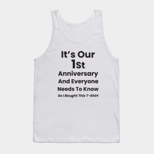 It's Our 1st Anniversary Tank Top